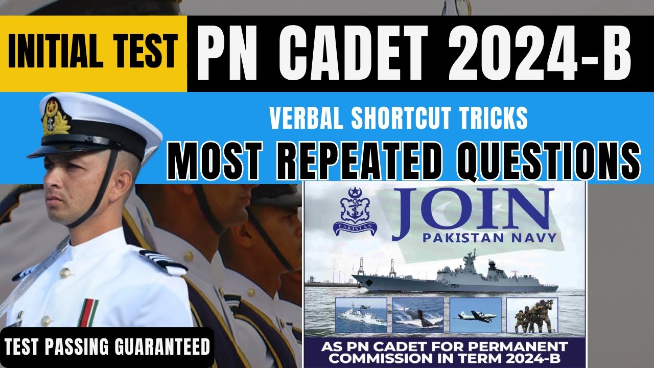 Join Pak Navy as PN Cadet 2024-B | PN Cadet Initial Test Preparation |PN Cadet Verbal Tricks|