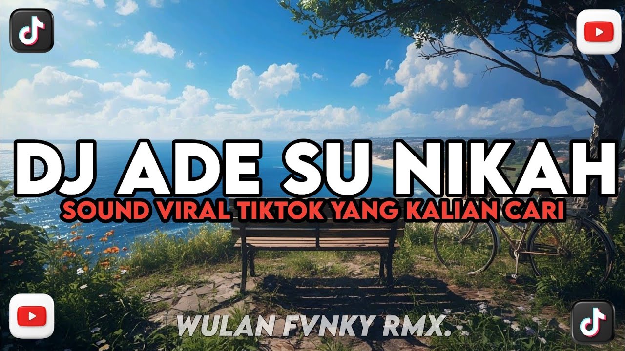 DJ ADE SU NIKAH X MELODY ELSINGKLOW STYLE KONDANG CANDU VIRAL TIKTOK YANG KALIAN CARI