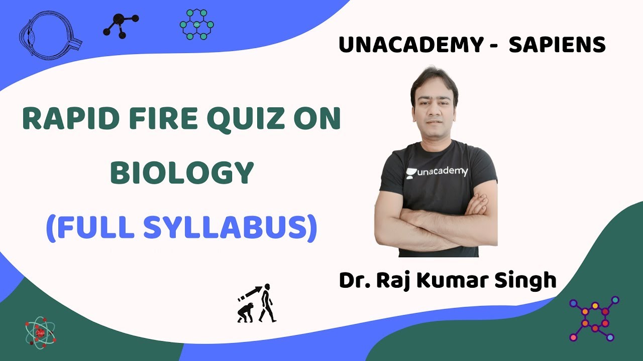 RAPID FIRE QUIZ ON BIOLOGY FULL SYLLABUS 🔥 | Dr. Raj Kumar Singh | NEET 2020 | Unacademy - Sapiens