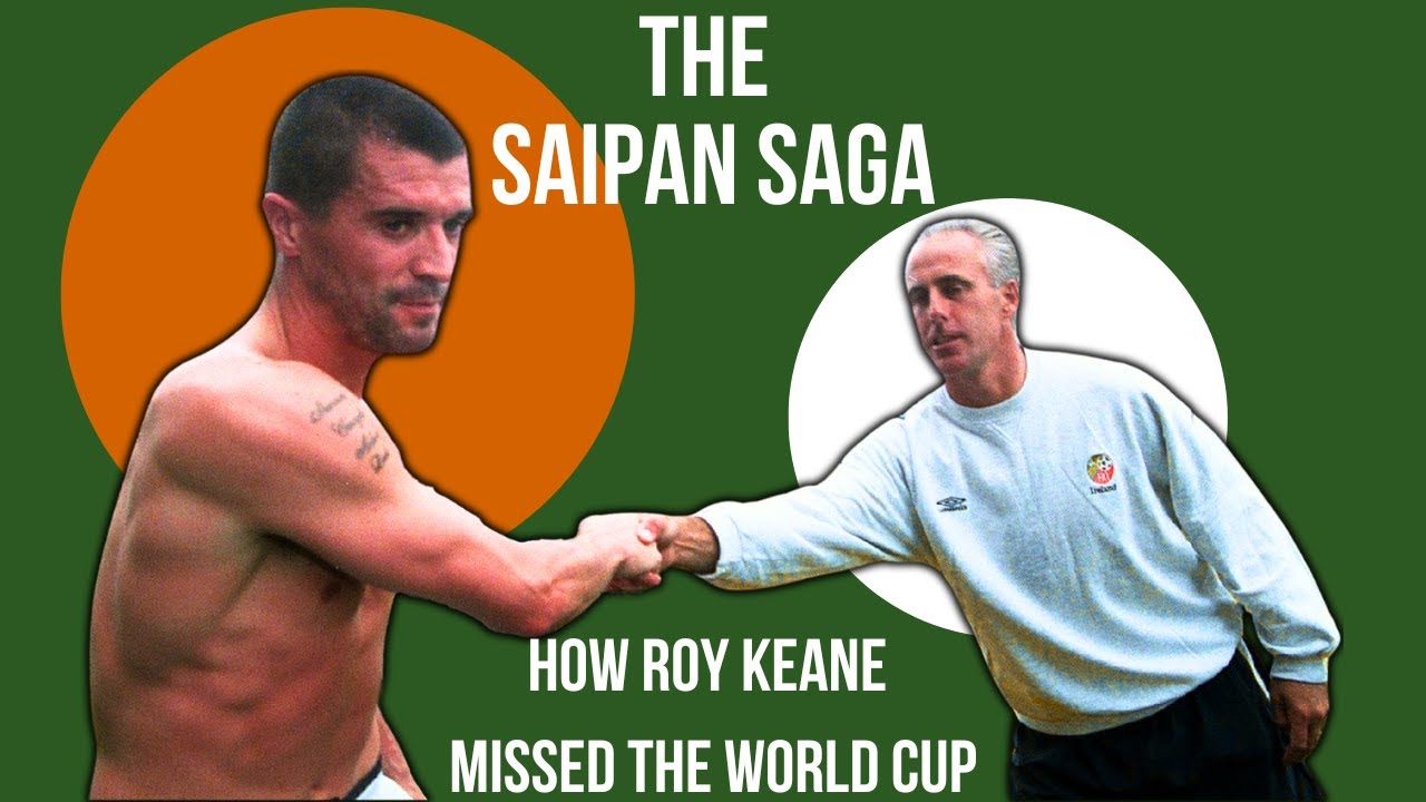 The Saipan Saga: How Roy Keane Missed the 2002 World Cup