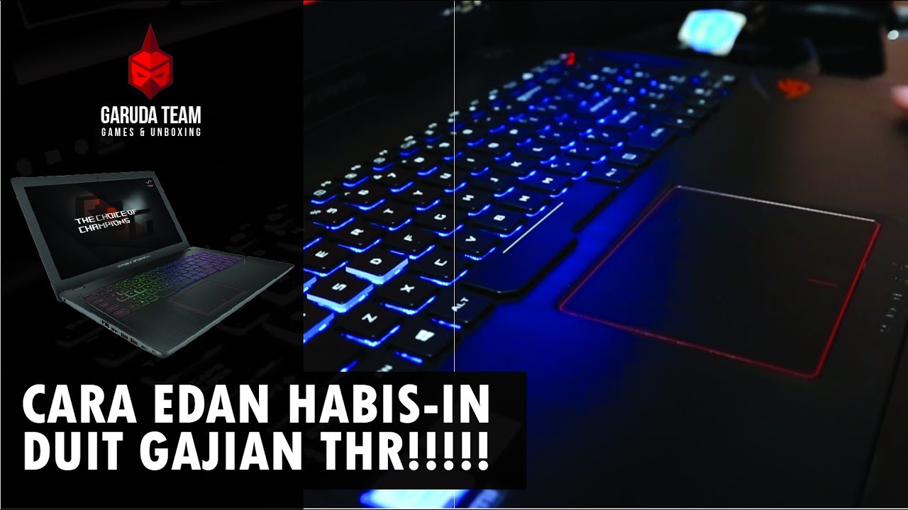 AKHIRNYA KESAMPEAN JUGA UNBOXING ASUS ROG STRIX GL553V