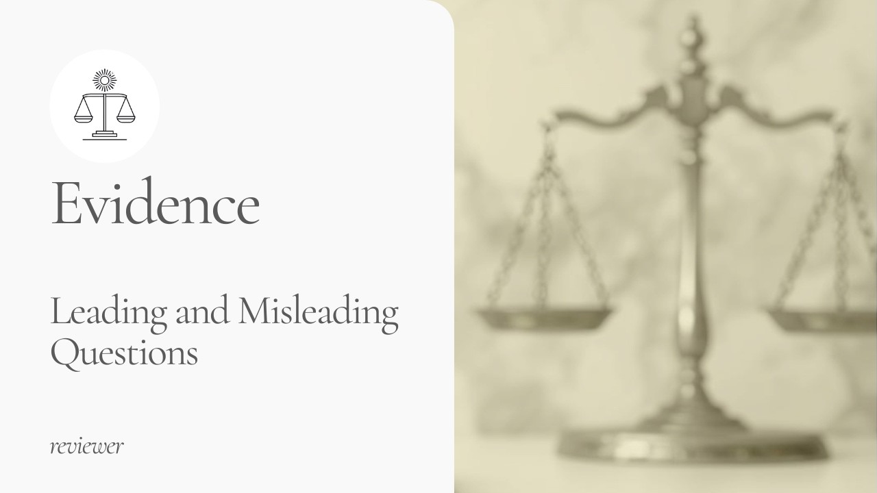 Evidence - Leading and Misleading Questions (reviewer)