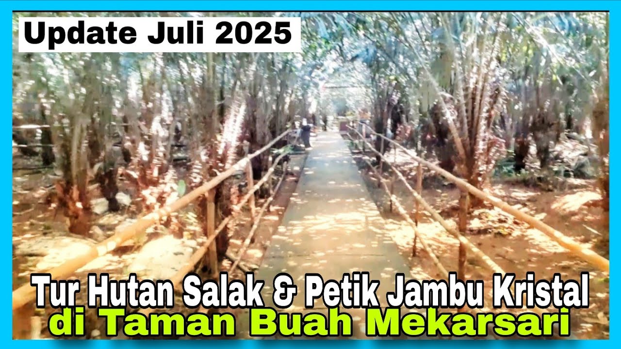 Tur Hutan Salak & Petik Jambu Kristal di Taman Buah Mekarsari