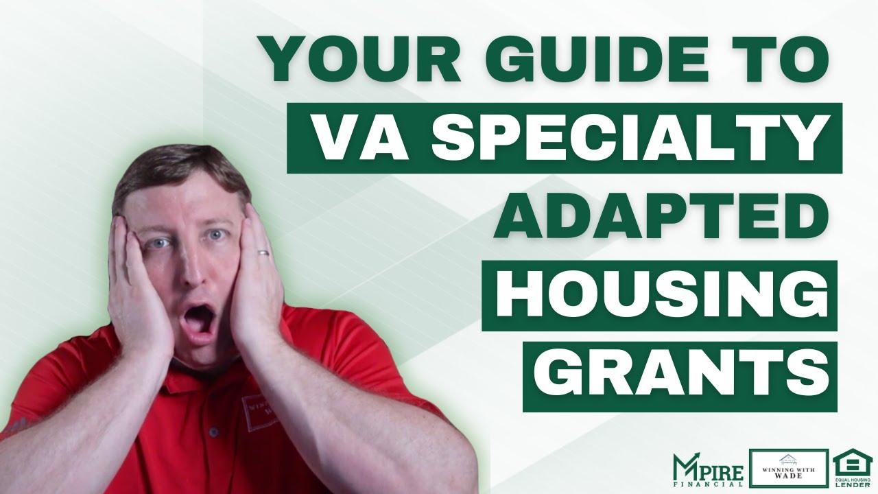 VA Specialty Adapted Housing Grants: What You Need to Know