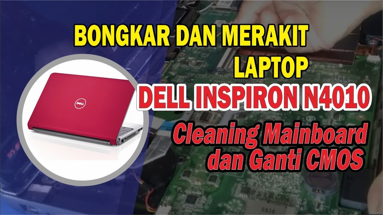 (🛡️) Cara Lengkap - Bongkar Laptop Dell Inspiron N4010 - How To DisAssemble Dell Inspiron N4010