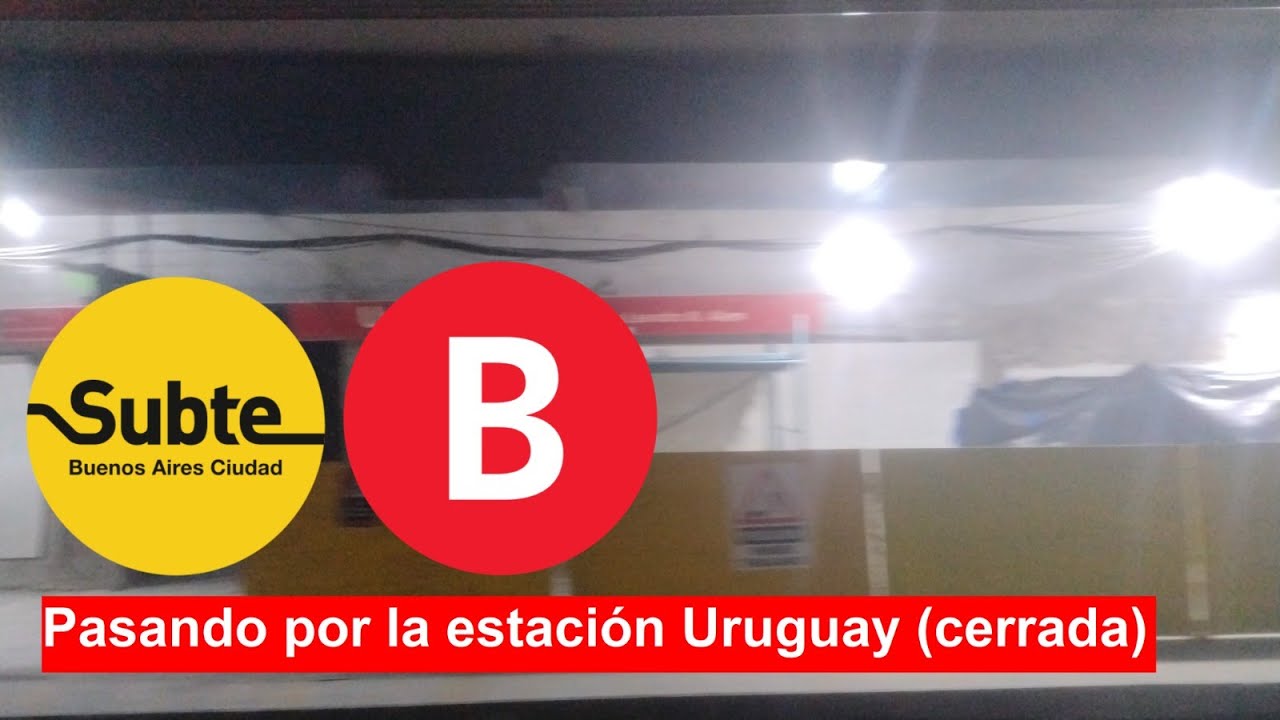 Subte Línea B - Pasando por la estación Uruguay (cerrada)