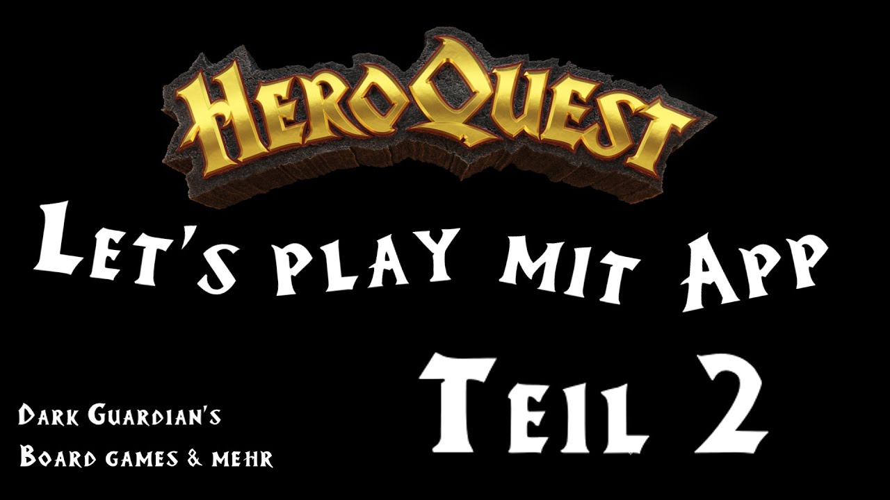 ⚔ HeroQuest 2021 + HQ App ⚔ Let's PLAY ⚔ Quest 1 