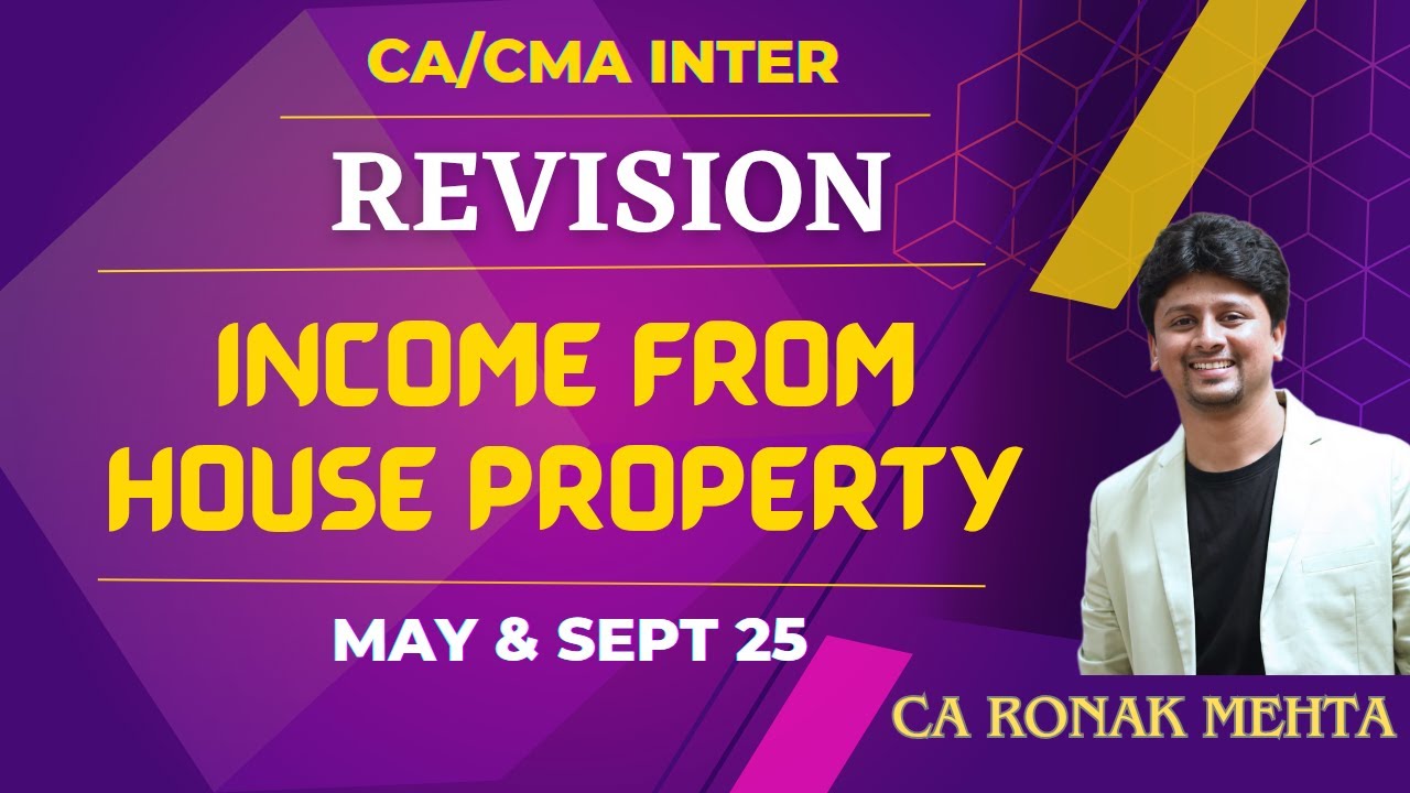 CA INTER REVISION - HOUSE PROPERTY - MAY & SEP 2025, JANUARY 2026
