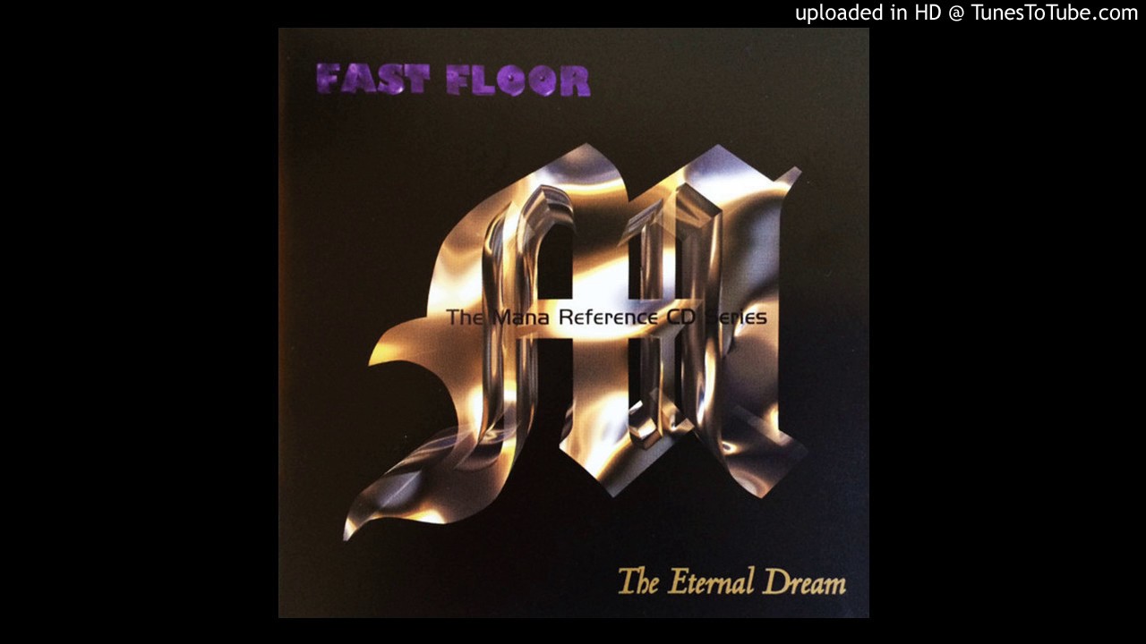 Fast Floor - What's On In Heaven (The Eternal Dream)