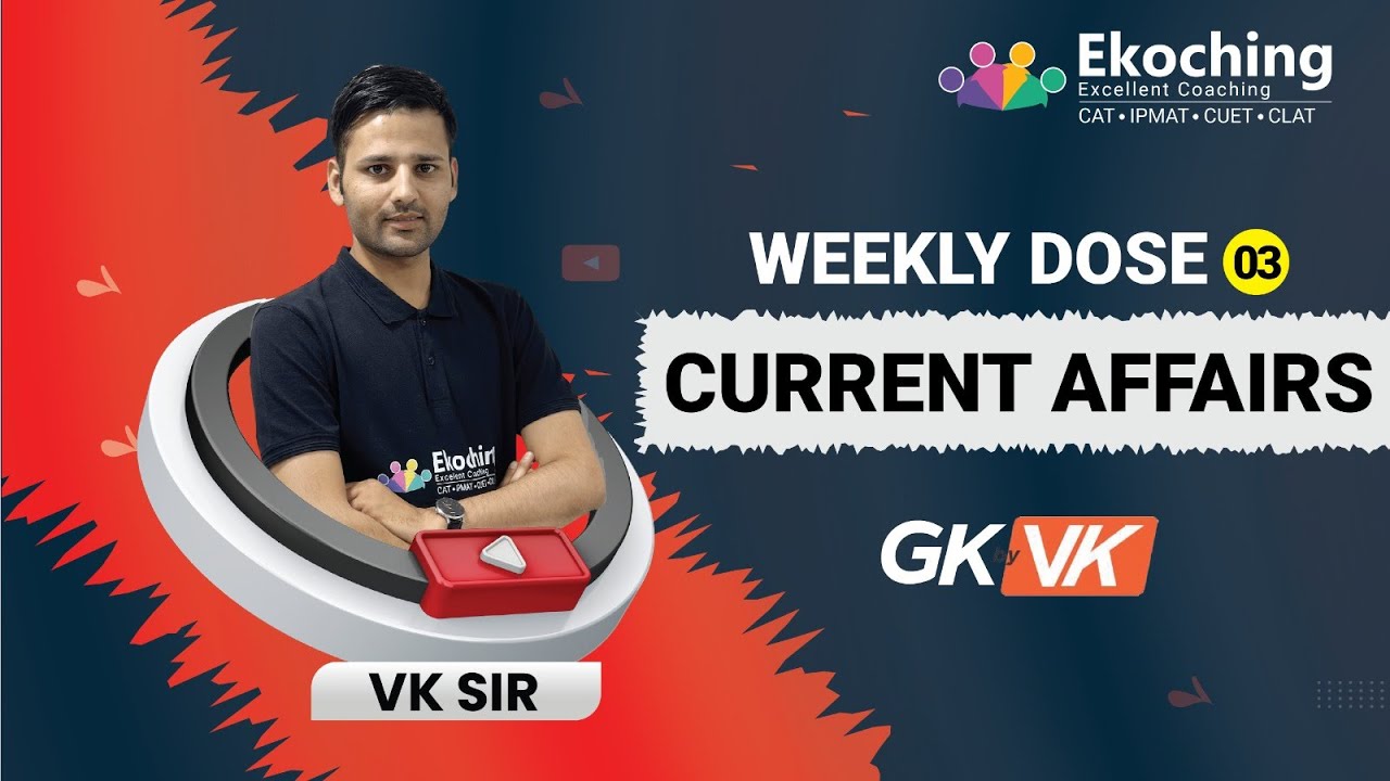 Current Affairs | Weekly Dose - 3 | GKbyVK | Vikram Sir