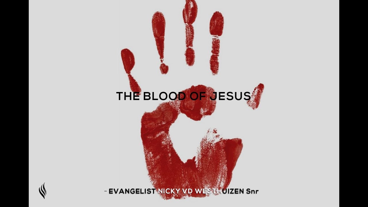Pastor Nicky vd Westhuizen Snr Authority of the Blood of Jesus