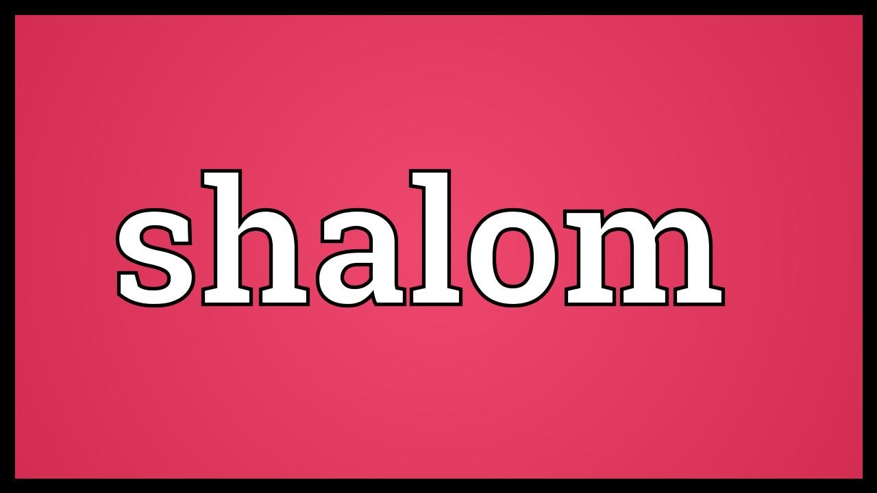 Shalom Meaning