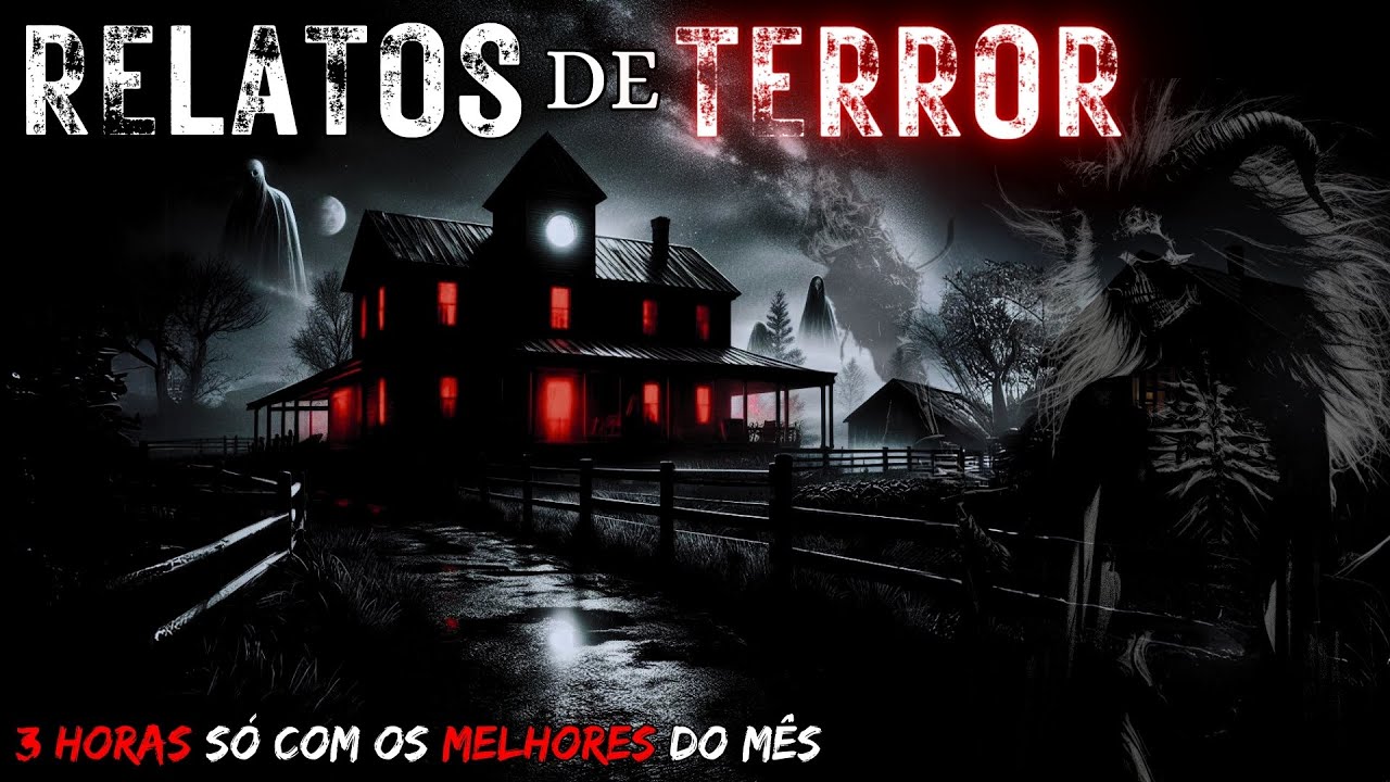 3 HORAS COM OS MELHORES RELATOS DE TERROR DE FEVEREIRO - COMPILADO DO MÊS