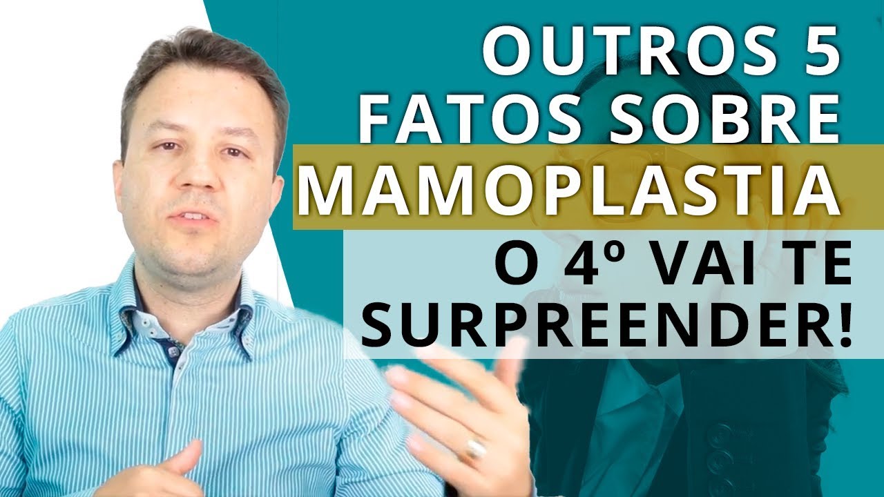 MAMOPLASTIA REDUTORA - 5 Fatos fascinantes - Parte 2