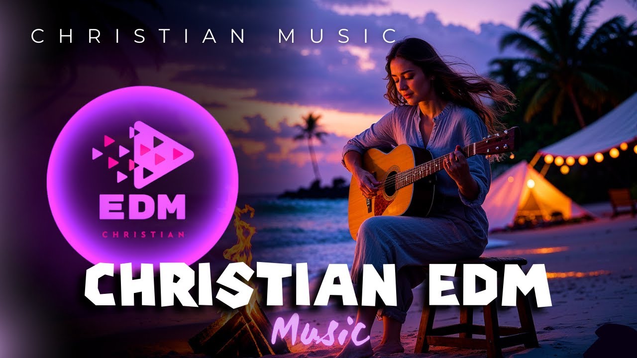Christian EDM 2025 🔥 CEDM Worship Revolution | Electronic Dance Music That Transforms Faith ⚡