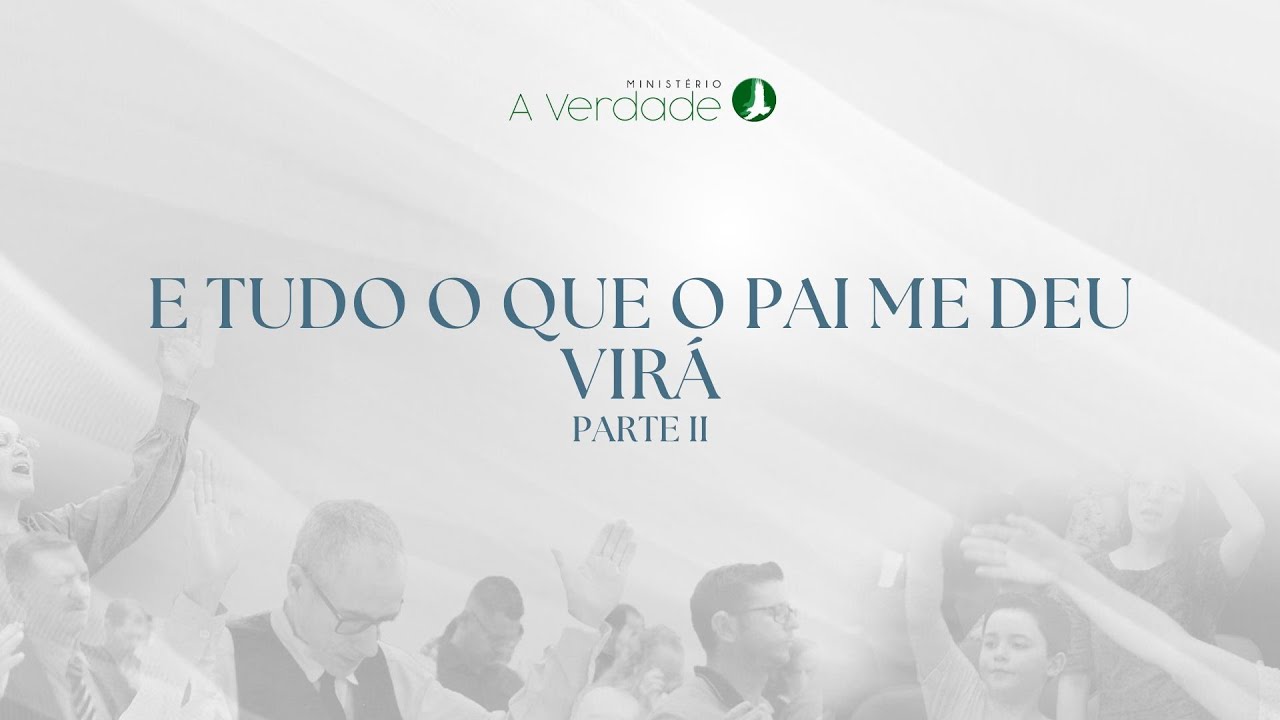 E Tudo o Que o Pai Me Deu Virá - Parte II | Pastor Mauricio Nize - 08.02.2026