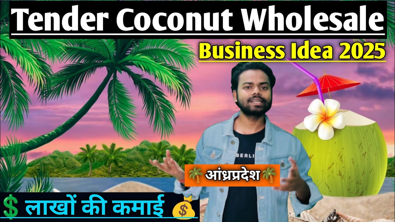 How To Start Coconut Business From Andhra Pardesh | Full Details Of Coconut Wholesale Business 2025