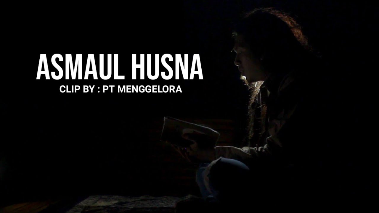 PT MENGGELORA - Asmaul Husna (Lyric, Arab, Latin beserta artinya)