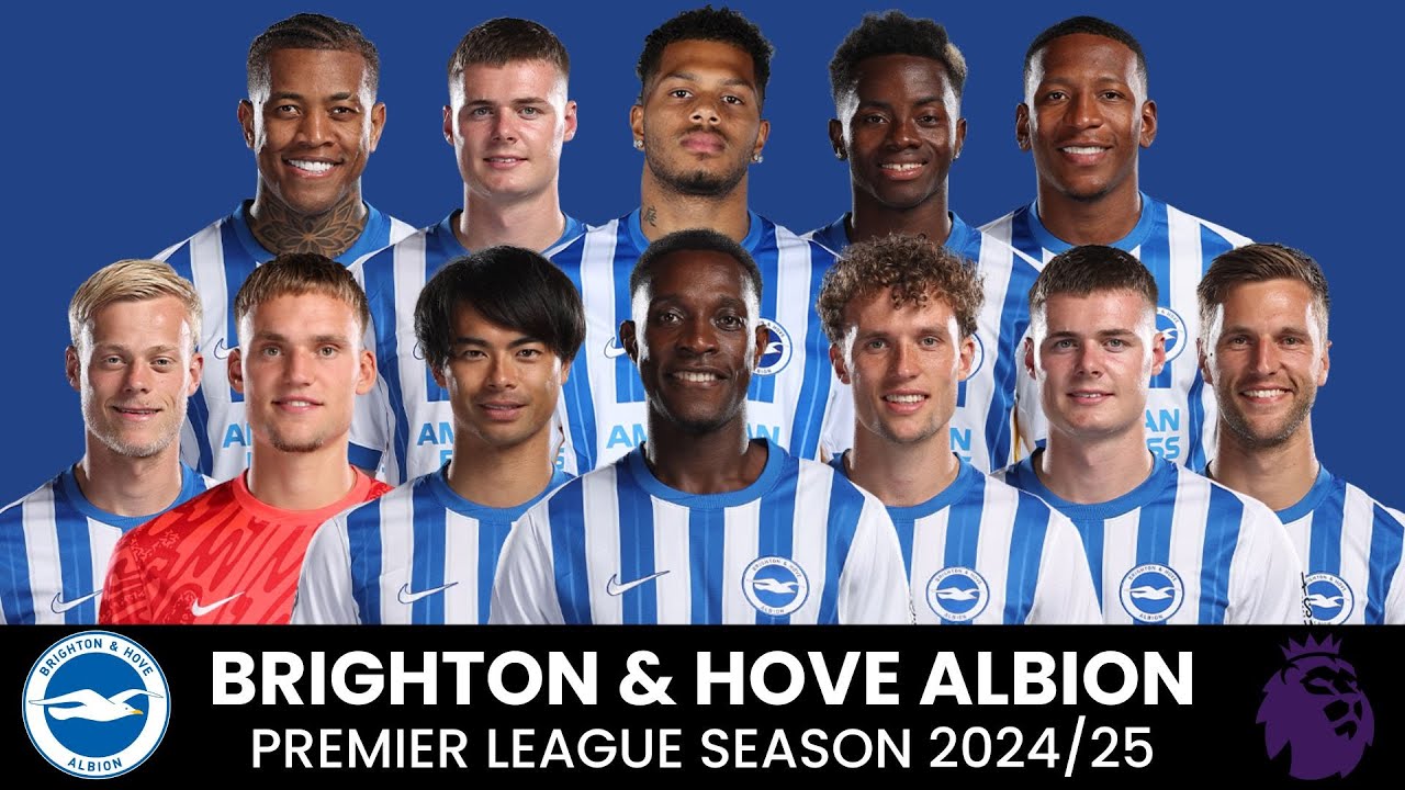 BRIGHTON & HOVE ALBION OFFICIAL SQUAD, PREMIER LEAGUE SEASON 2024/2025 || Ballworld
