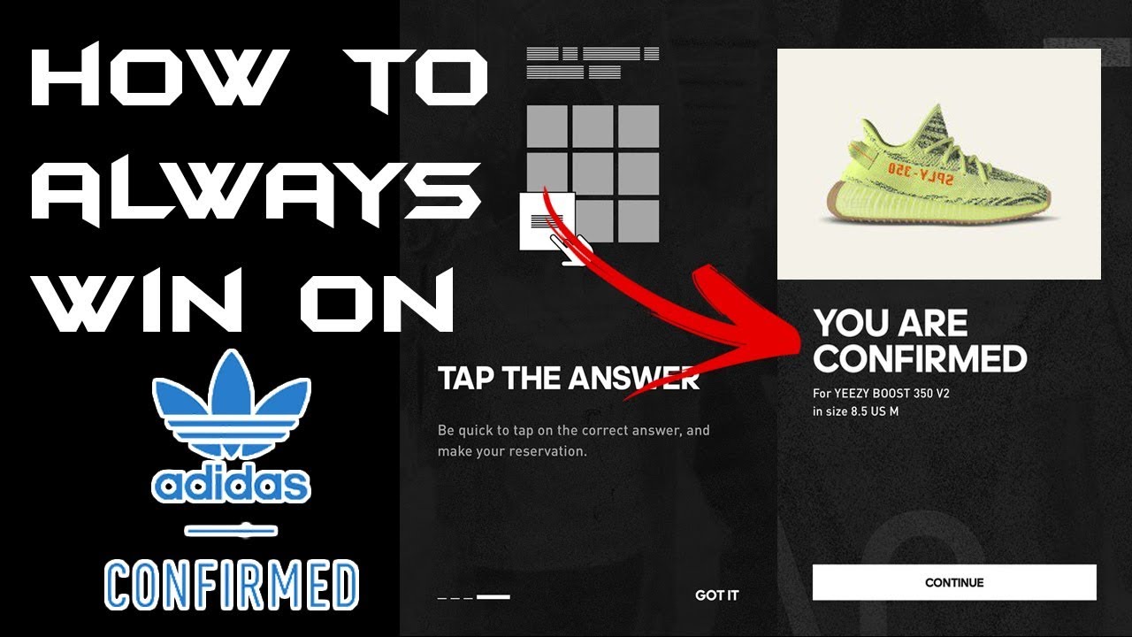 HOW TO ALWAYS GET YEEZYS ON THE NEW ADIDAS CONFIRMED APP SYSTEM
