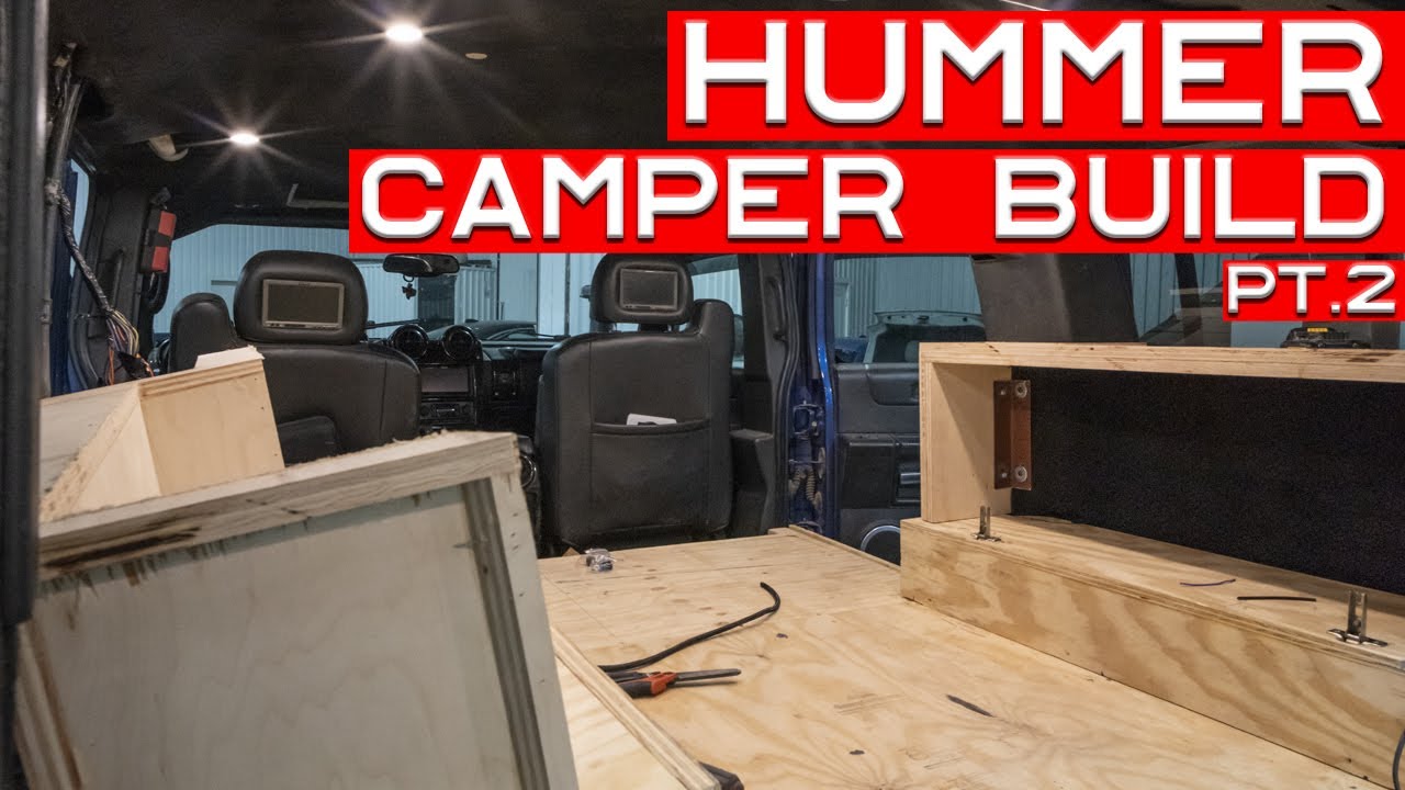 Hummer H2 Camper Conversion PT2