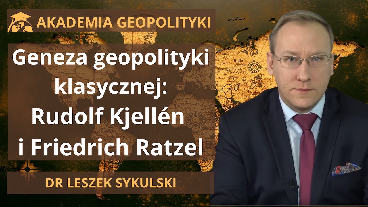 Geneza geopolityki klasycznej: Rudolf Kjellén i Friedrich Ratzel