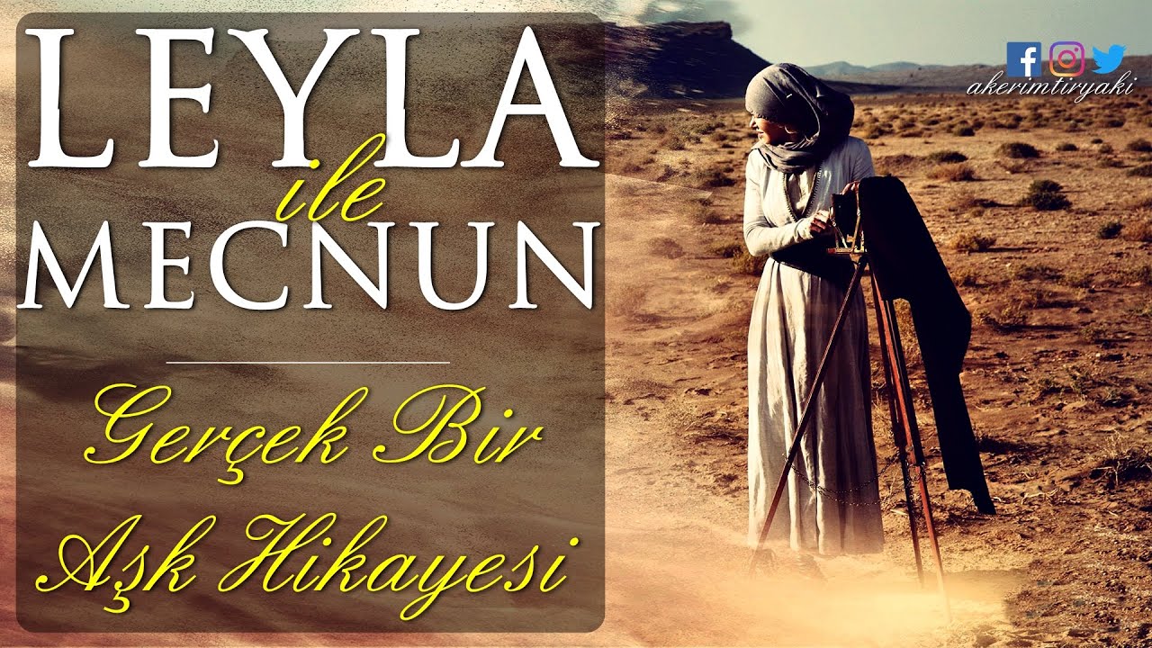 Bir Solukta Dinleyeceğiniz Gerçek Bir Aşk Hikayesi / LEYLA İLE MECNUN - (Abdulkerim Tiryaki)