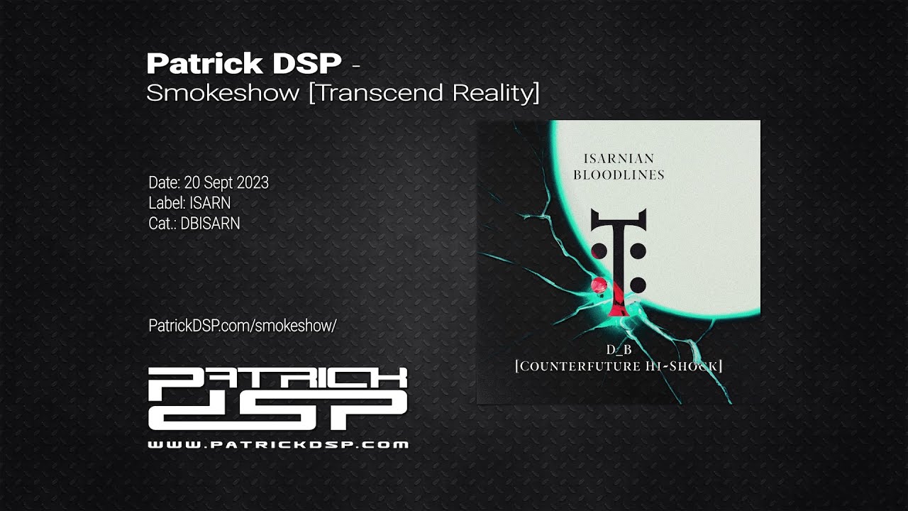 Patrick DSP - Smokeshow [Transcend Reality]