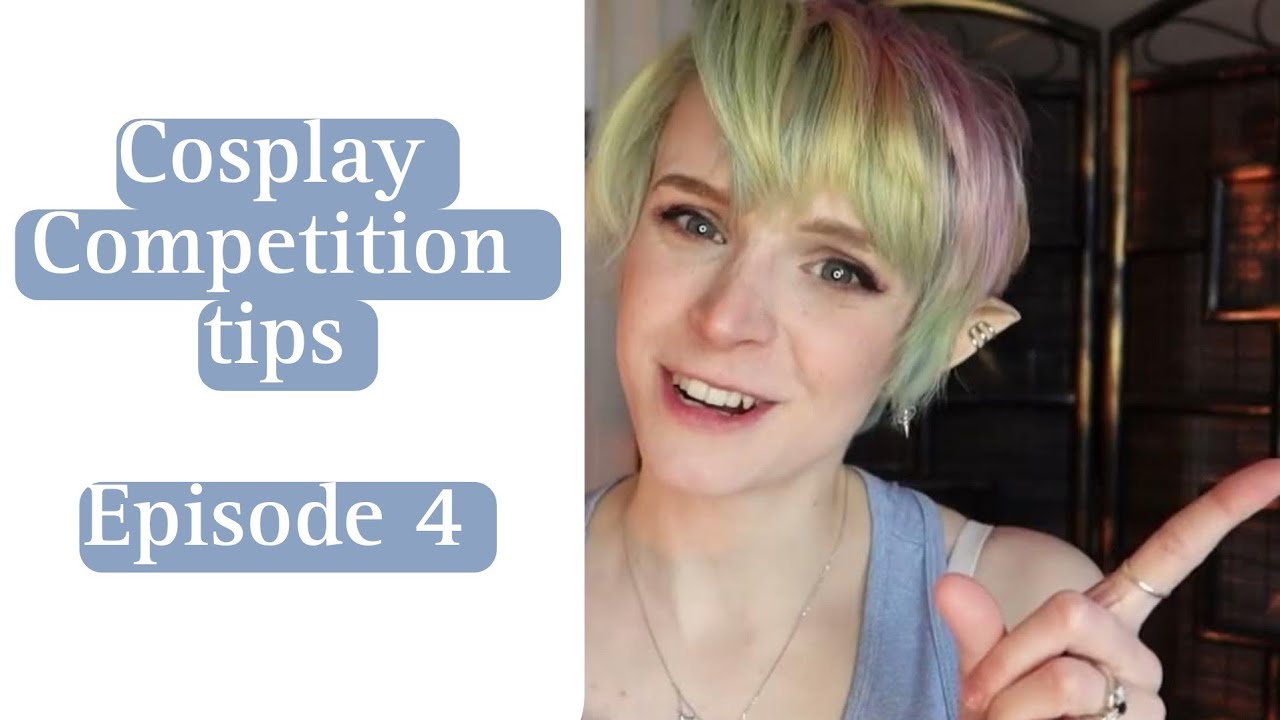 Cosplay Competition Series, Episode 4: Perfecting a Perfomance