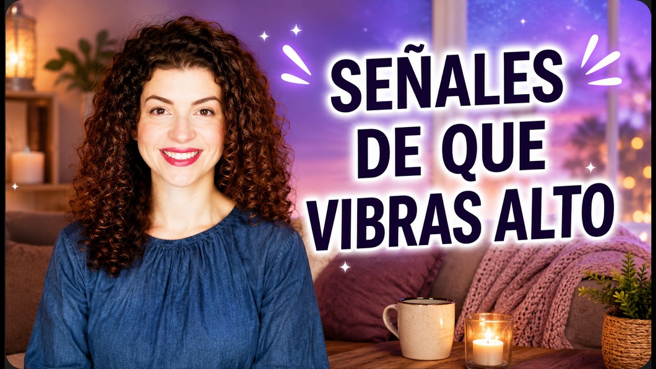 ¿VIBRAS ALTO? Descubre las 10 SEÑALES de que así es😇
