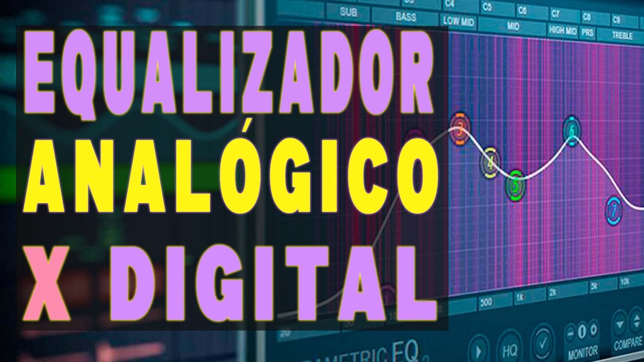 Equalizador analógico vs equalizador digital (Equalizador ativo e equalizador passivo)