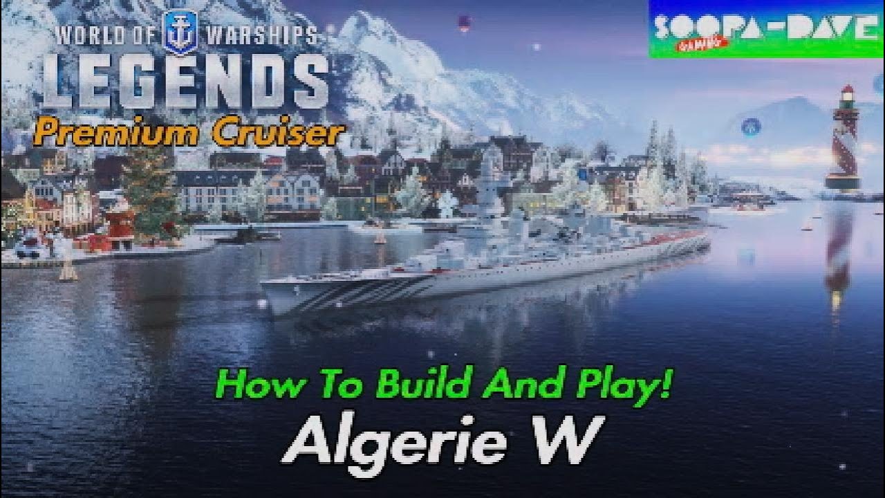 Algerie W World Of Warships Legends Guide