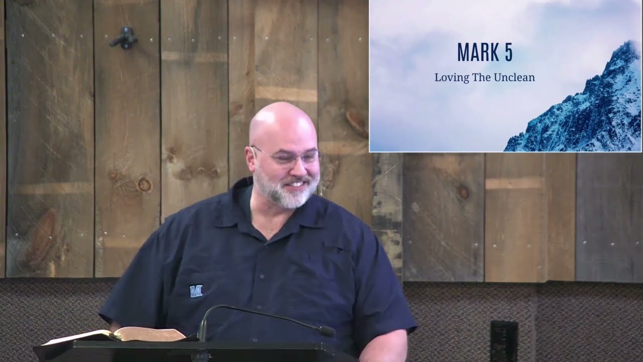 Mark 5 - Pastor Brian Eggert - Sunday AM