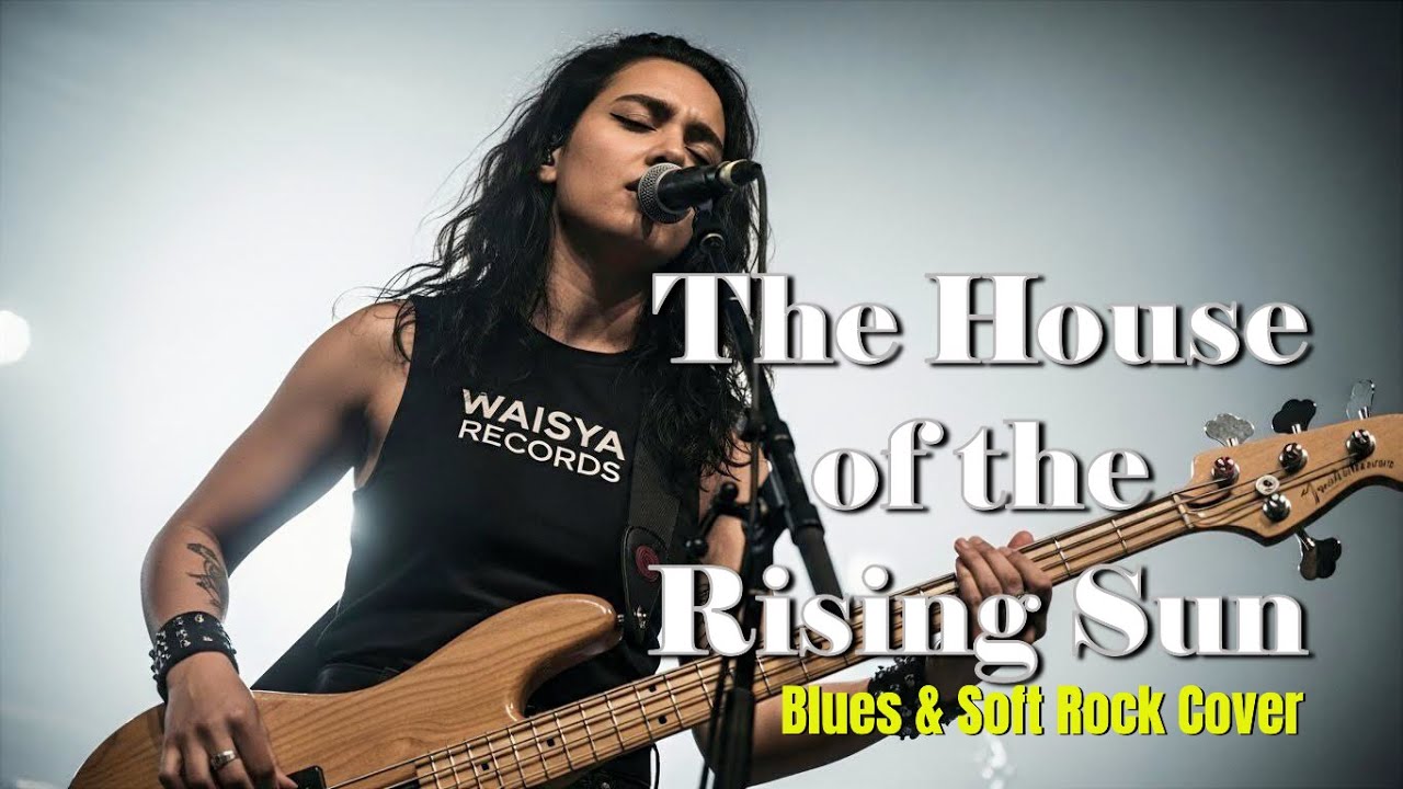 The Animals - The House of the Rising Sun - Blues & Soft Rock Cover