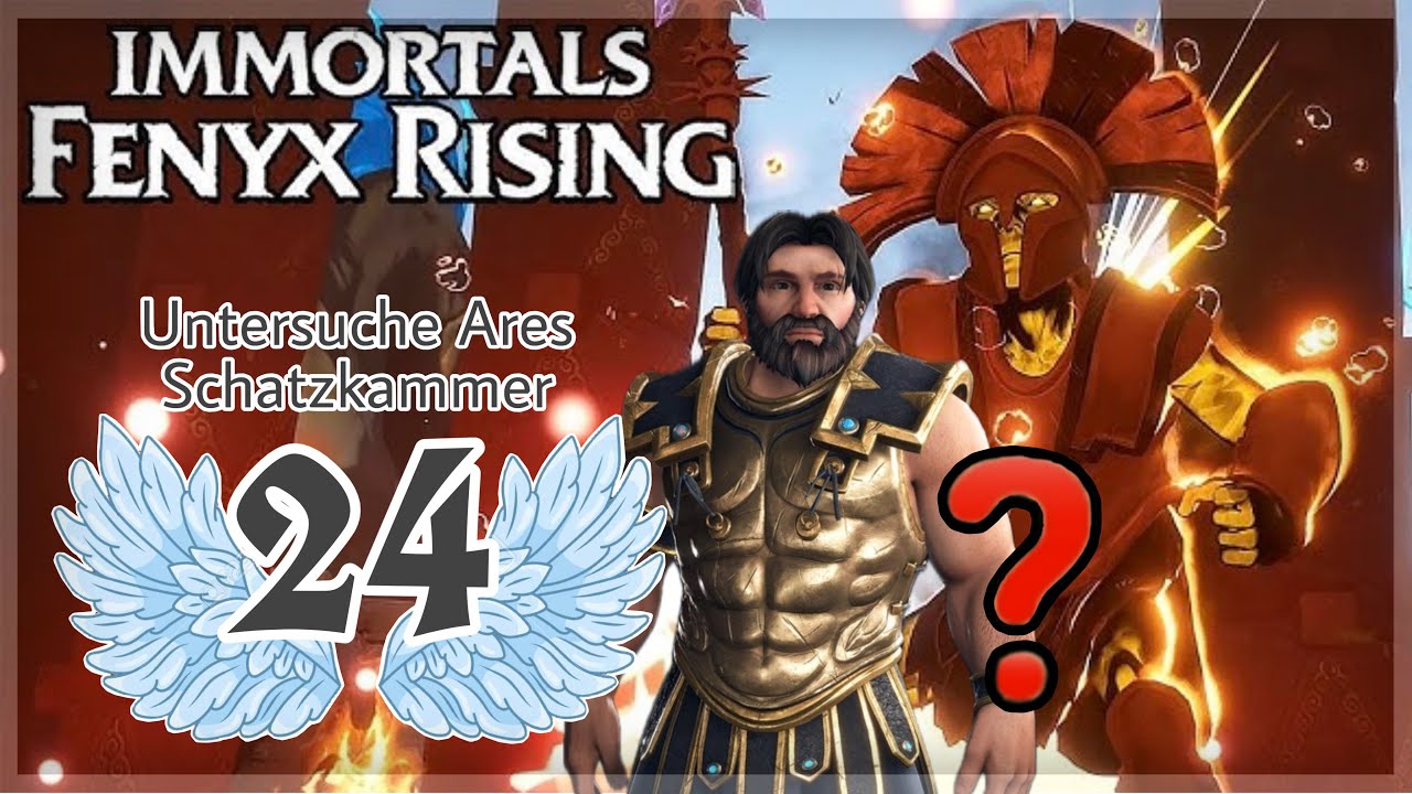 Der Eintritt in Ares Schatzkammer. Aber wer sind DIE?! | IMMORTALS FENYX RISING: #24 🪽 ♦ [DEUTSCH] ♦