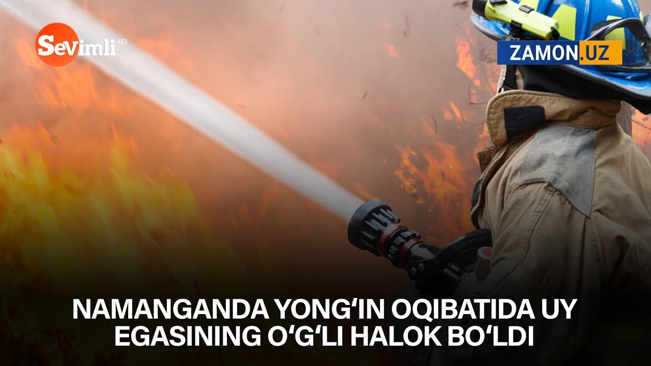 Namanganda yong‘in oqibatida uy egasining o‘g‘li halok bo‘ldi