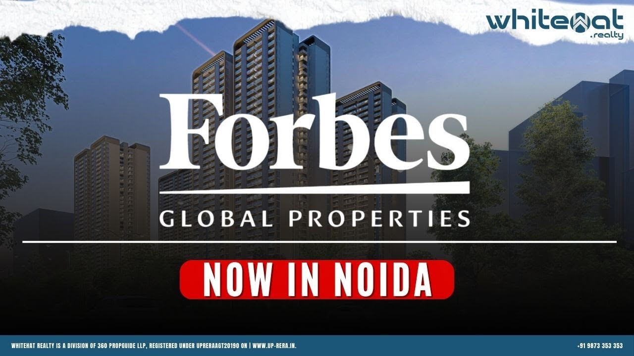 Forbes residences in Noida | Greater Noida West | Whitehat Realty
