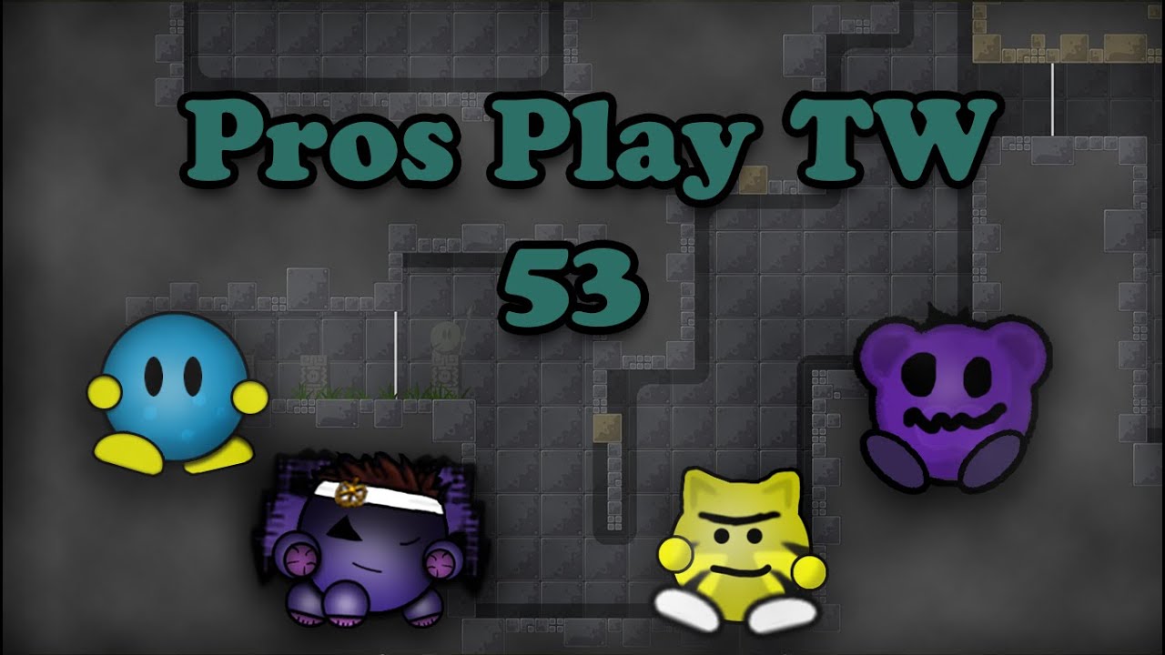 DDNet - Pros Play TW 53: I'M DONE !!