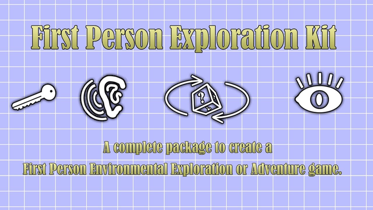 First Person Exploration Kit v2.0 - Detailed Walkthrough