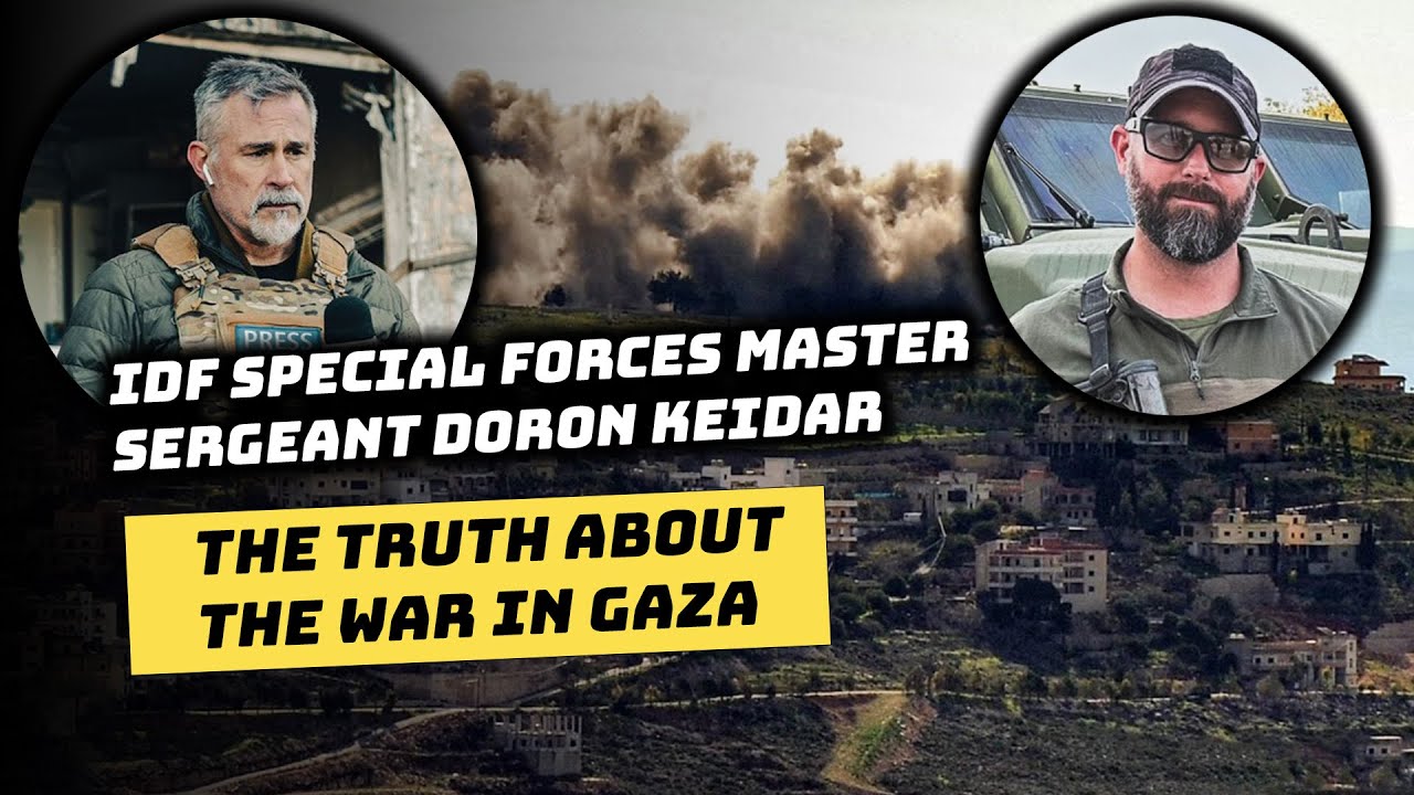 IDF Special Forces Sergeant Major Doron Keidar Reveals the HIDDEN Truth About the War in Gaza