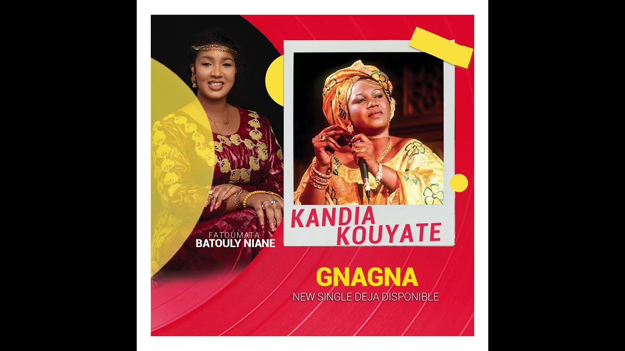 Kandia Kouyate chante gnagna pour Fatoumata Batouli niane