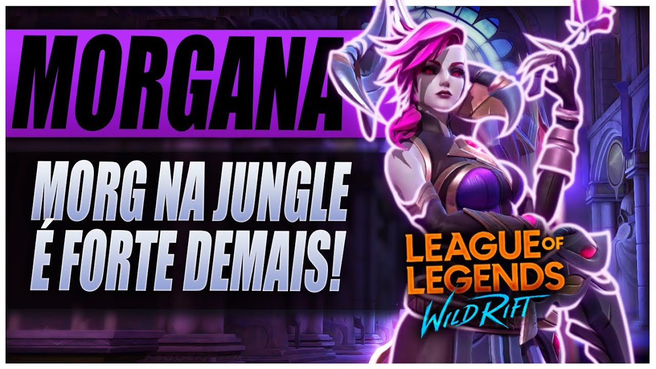 MORGANA JUNGLE É OP SIM E POSSO PROVAR l Wild Rift Gameplay PT-BR