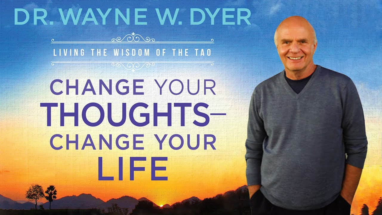 افکار خود را تغییر دهید تا زندگیتان عوض شود - دکتر وین دایر - دوبله به فارسی