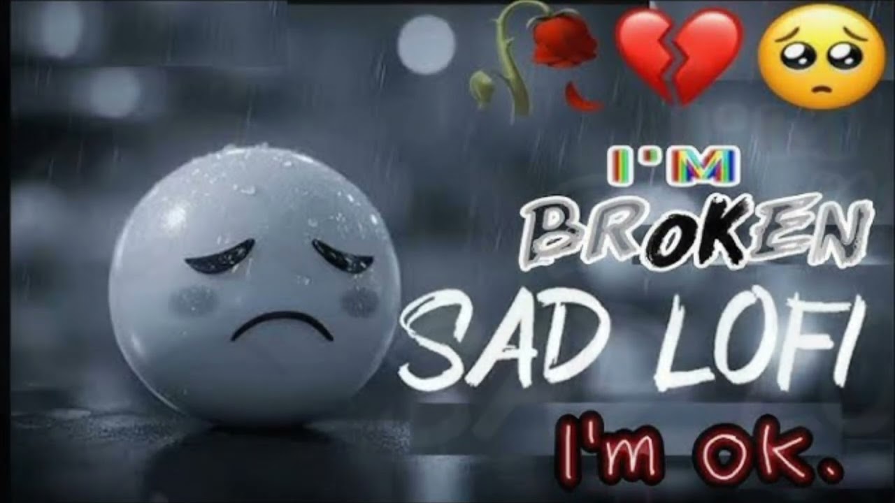 I MIS U BROKEN SAD SONG LOFI I MIS U OK 💔🥺 | PYAR MEIN DHOKHA DIYA KISI LADKI NE SAD SONG
