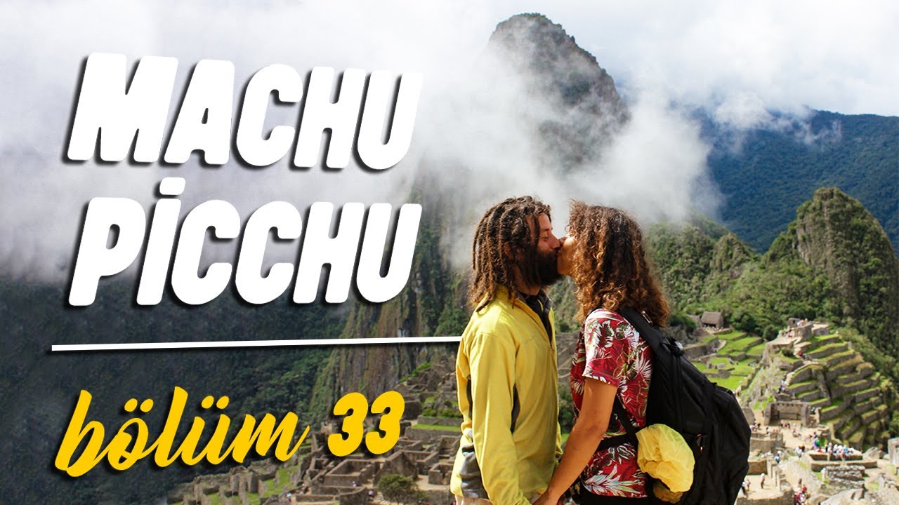 SÜRPRİZ SONLU, 5 Türklü Acayip Bir MACHU PİCCHU Yolculuğu