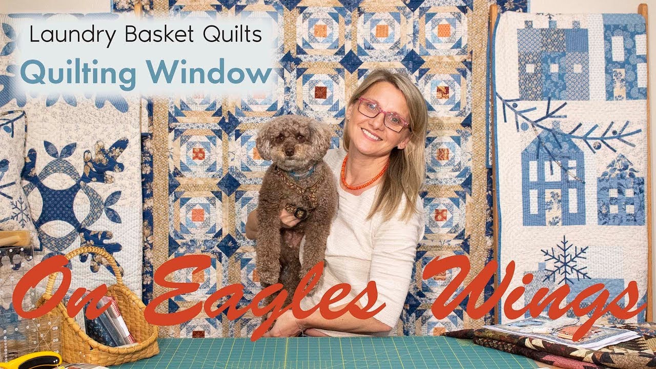 Quilting Window Episode 15 - On Eagles Wings