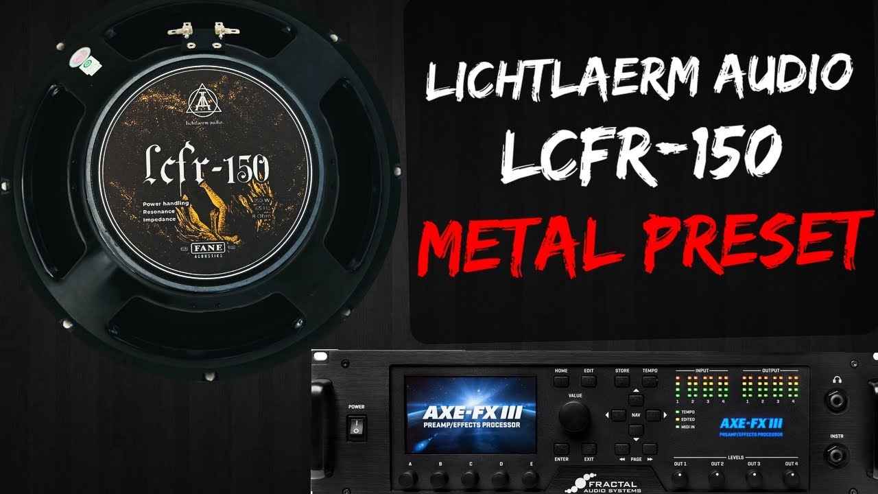 Lichtlaerm Audio LCFR-150 -- Tight modern METAL Preset - Fractal Audio FM3 / FM9 / AXE FX 3