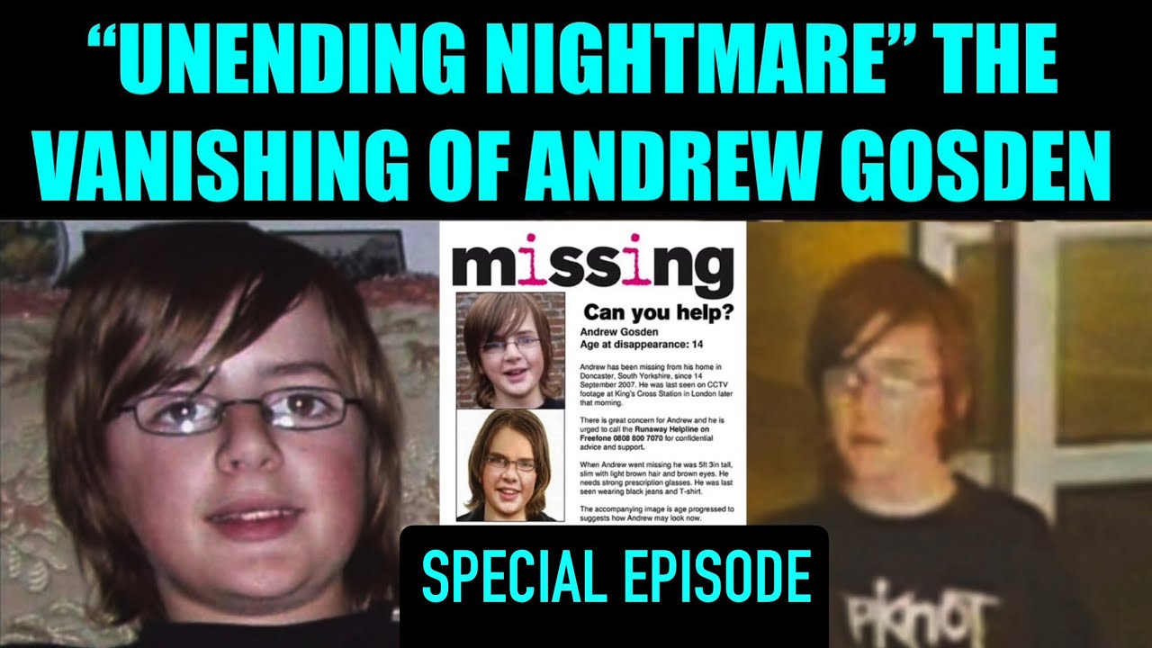 14yr old Andrew Gosden vanished 18 years ago, we look at theories and arrests. True Crime
