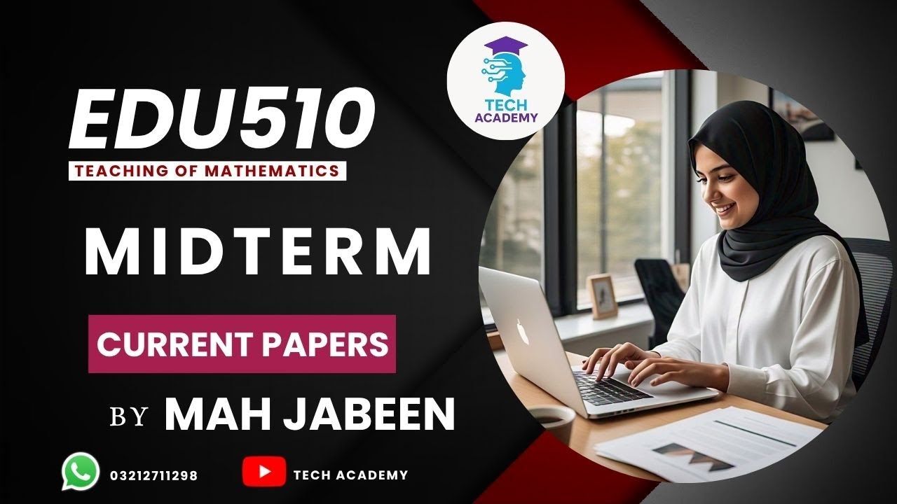 EDU510 MIDTERM | GRAND QUIZZES | Teaching of Mathematics | VU | By Mah Jabeen