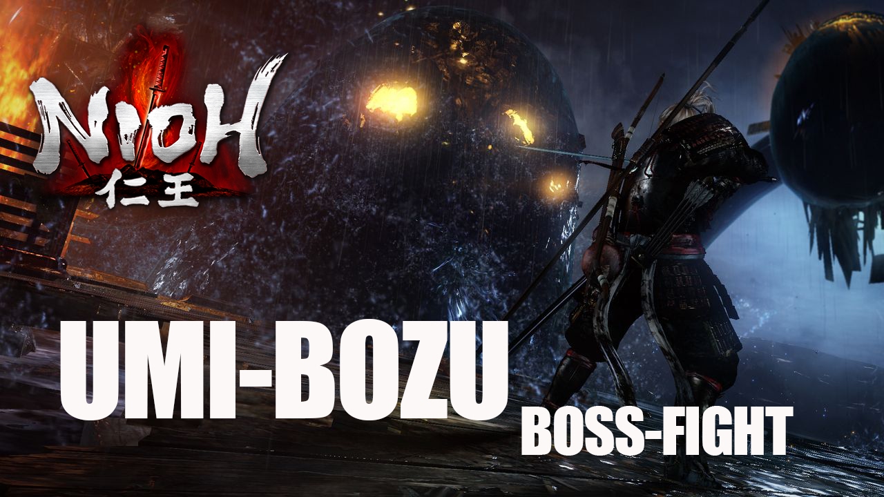 Nioh - Umi-Bozu Boss Fight (PS4pro Gameplay)